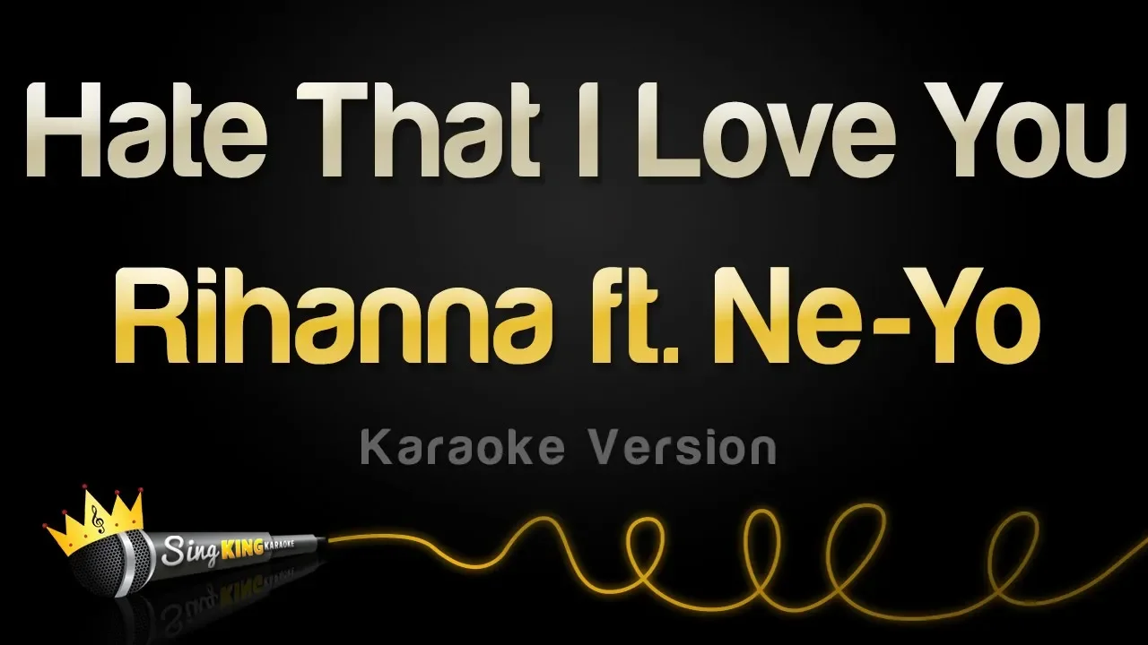 Rihanna - Hate That I Love You ft. Ne-Yo (Karaoke Version)