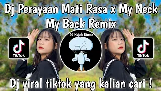 dj perayaan mati rasa viral tiktok dj perayaan mati rasa x my neck my back jedag jedug dj komang