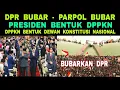 Download Lagu DPR Bubar, Parpol Bubar - Presiden Bentuk DPPKN Untuk Memilih DKN