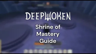 Shrine of Mastery Guide