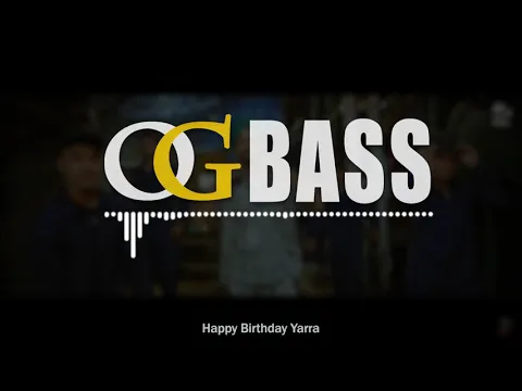 Download MP3 Happy Birthday Yarra (Bass Boosted) | Himmat Sandhu | Latest Punjabi Song 2021 | OG Bass
