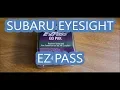 Subaru Eyesight EZ Pass Location