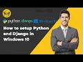 How to Install and setup Python and Django in Windows 10 with Visual Studio