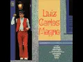 Download Lagu LUIZ CARLOS MAGNO - LP 1977