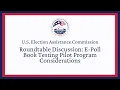 U S EAC Roundtable Discussion E-Poll Book Testing Pilot Program Considerations