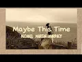 Lagu Michael Martin Murphey - Maybe This Time (Lyrics)