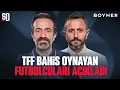 TÜRK FUTBOLUNDA BAHİS SKANDALI BÜYÜYOR! | 1024 Futbolcu PFDK'ya Sevk, Eren Elmalı, Necip Uysal