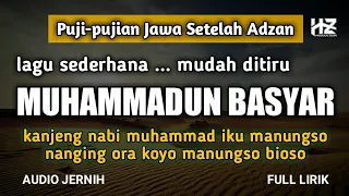 Download MUHAMMADUN BASYARUN - Kanjeng Nabi Muhammad iku ... || Puji-pujian Jawa Setelah Adzan MP3