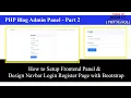 PHP Blog Admin Panel 2 How to Setup Frontend Panel design Navbar Login Register Page w Bootstrap