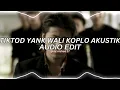 Download Lagu TIKTOD YANK WALI KOPLO AKUSTIK -[edit audio] // non - copyright