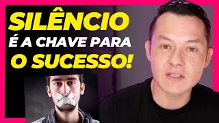 FIQUE CALADO! O Silêncio é a Chave para Ter Sucesso na Vida!
