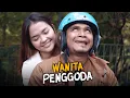 Lagu WANITA PENGGODA