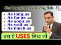 Master English Connectors As long as As soon as As far as As much as As well as
