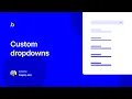 Custom Dropdowns Bubble io Tutorial