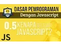5 KENAPA BELAJAR JAVASCRIPT