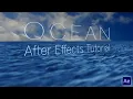 Make Realistic 3D Water Scenes Ocean After Effects Tutorial