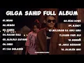 Download Lagu GILGA SAHID FULL ALBUM TERBARU PALING VIRAL 2023 || GINIO,SISIHAN, ALOLOLO SAYANG,SANES,MANOT,NEMU