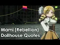 Mami Tomoe Rebellion - Dollhouse Quotes