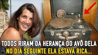 Todos riram da herança do avô dela: uma vitrola quebrada. 1 dia depois ela estava rica