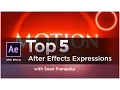 Top 5 After Effects Expressions AE Tutorial - Sean Frangella