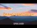 Download Lagu orang yang salah luvia band lirik + cover by Dcmd versi rock