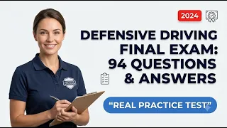 Defensive Driving Final Exam Pass All 94 Questions Fast