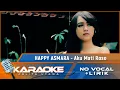 Download Lagu (Karaoke Version) AKU MATI ROSO - Happy Asmara | Karaoke Lagu Jawa - No Vocal
