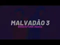 Xamã - Malvadão 3 BREGAFUNK Remix Tiktok (FZIRO NO BEAT)