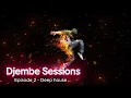 Download Lagu Djembe Sessions  - Episode 2 [Deep House]