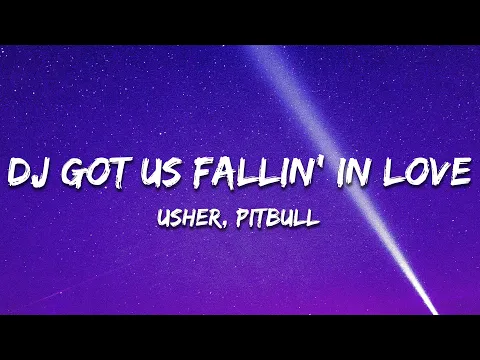 Download MP3 Usher - DJ Got Us Fallin' In Love (Lyrics) ft. Pitbull