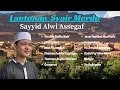 Lagu Sholawat \u0026 Syair Merdu Sayyid Alwi Assegaf || Terpopuler ✔