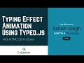 Typing Effect Animation with Typed js HTML CSS JQuery