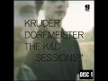 Lagu KRUDER \u0026 DORFMEISTER – THE K\u0026D SESSIONS™ [Disc 1] (1998) | Full Album
