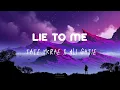 Download Lagu LIE TO ME - Tate McRae x Ali Gatie (Lyrics)