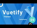 Vuetify Tutorial - Themes