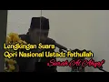 Lagu Lengkingan Suara Qori Nasional Ustadz Fathullah - Surah Al Ahqaf