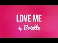 Download Lagu Brielle - LOVE ME Lyric Video (OBM - Kuya Bryan)