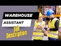 Job description of Warehouse Assistant - Role Responsibilities Skills