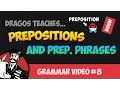 Prepositions and Prepositional Phrases Grammar Tutorial