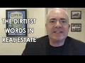 Albany Real Estate Agent The dirtiest words in real estate