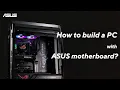 Step-by-Step Guide to Installing ASUS Motherboards and PC Components ASUS SUPPORT