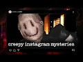 5 Most Disturbing Instagram Mysteries