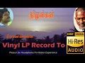 Download Lagu Ponmalai - Nizhalgal - Vinyl LP To 24 Bit Hi Res Audio Songs.