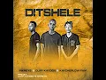 Cliff Kayden, Kaycherlow Fam, Inkreys - Ditshele [Official Audio]