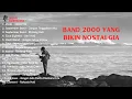 Download Lagu LAGU INDONESIA 2000an HITS BAND POP TERBAIK \u0026 TERPOPULER