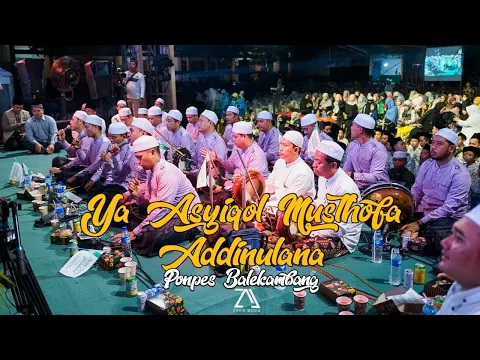 Download MP3 YA ASYIQOL MUSTHOFA & ADDINULANA AZ ZAHIR || Ponpes Balekambang