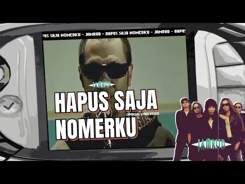 Download MP3 Jamrud - Hapus Saja Nomerku (Official Lyric Video)