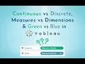 Tableau DESKTOP DIMENSIONS MEASURES MASTERCLASS Discrete vs Continuous The Ultimate Guide