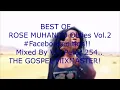 Lagu !! BEST OF ROSE MUHANDO OLDIES Vol 2#Facebookedition Mixed By Vdj Peter 254 Aka THE GOSPEL MIXMASTER