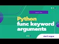 Python Tutorial for Beginners 23 Functions keyword arguments in Python